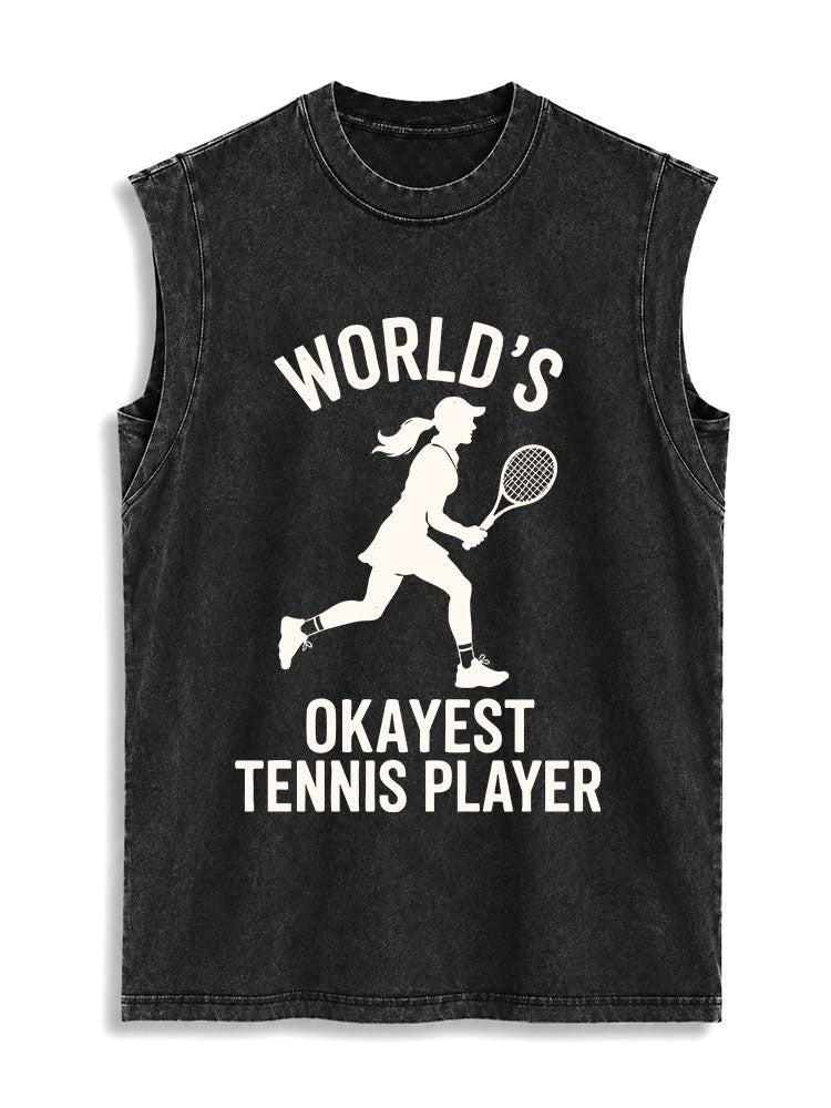 WORLD'S OKAYEST TENNIS PLAYER Vintage Washed Cotton Tank Top