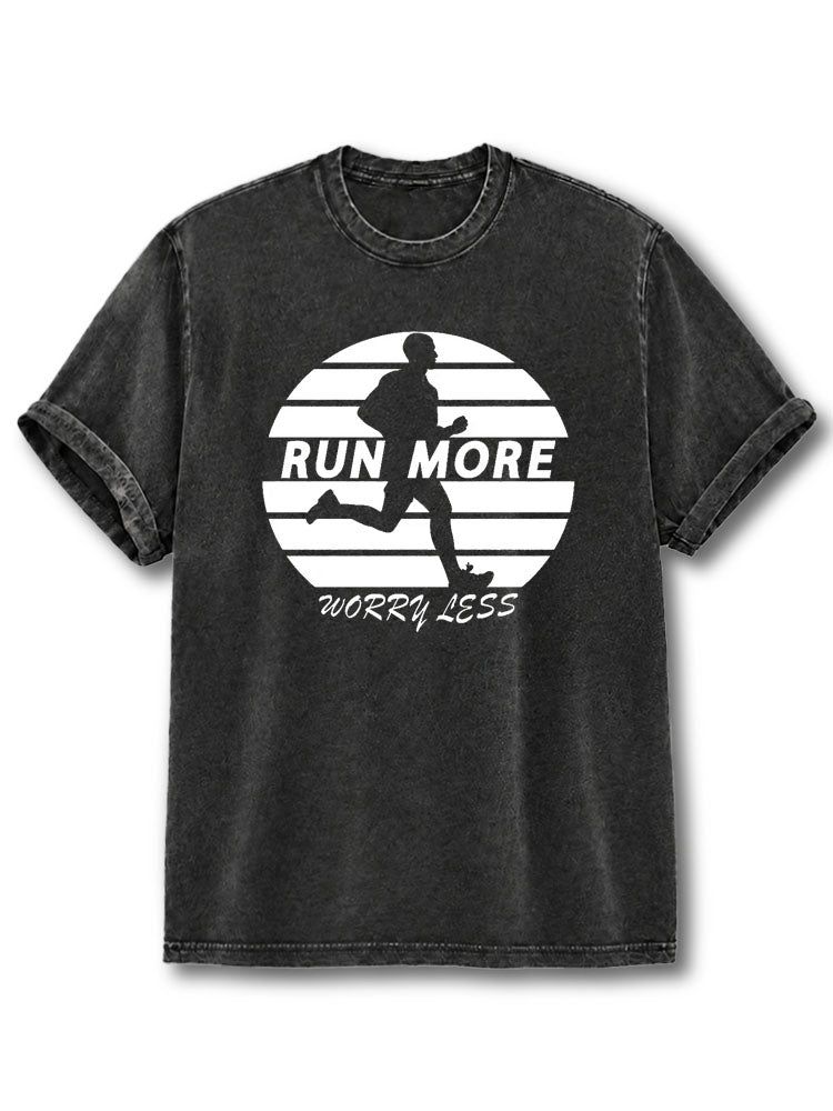 Run More Worry Less Washed T-Shirt