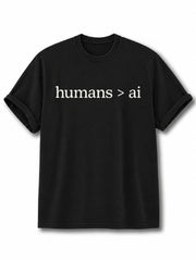 Humans Greater Than AI Cotton Shirt