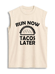 Run Now Tacos Later Vintage Washed Cotton Tank Top