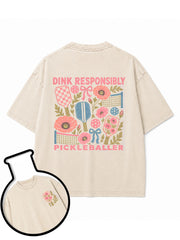 DINK RESPONSIBLY  PICKLEBALLER Washed T-Shirt