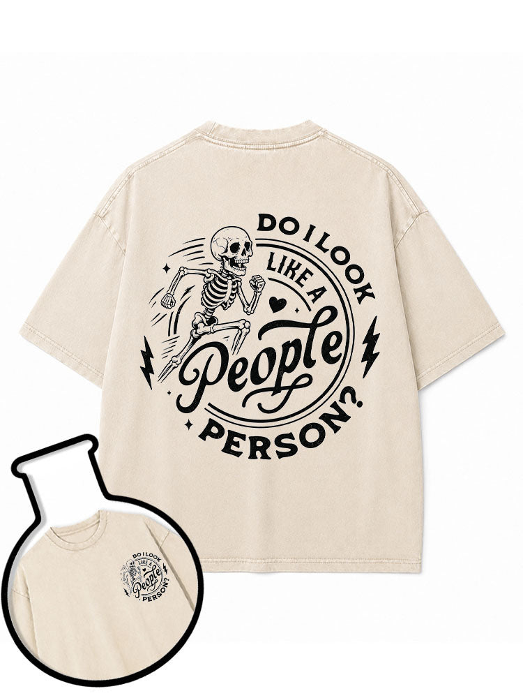 DO I LOOK LIKE A People PERSON Washed T-Shirt