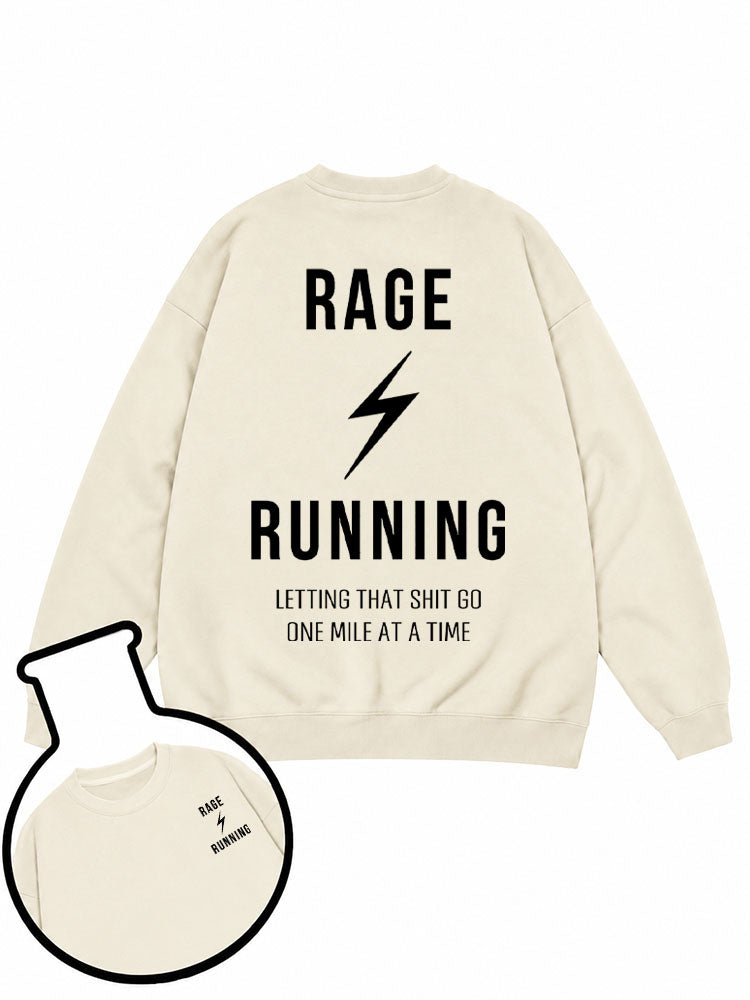 Rage Running Sweatshirt