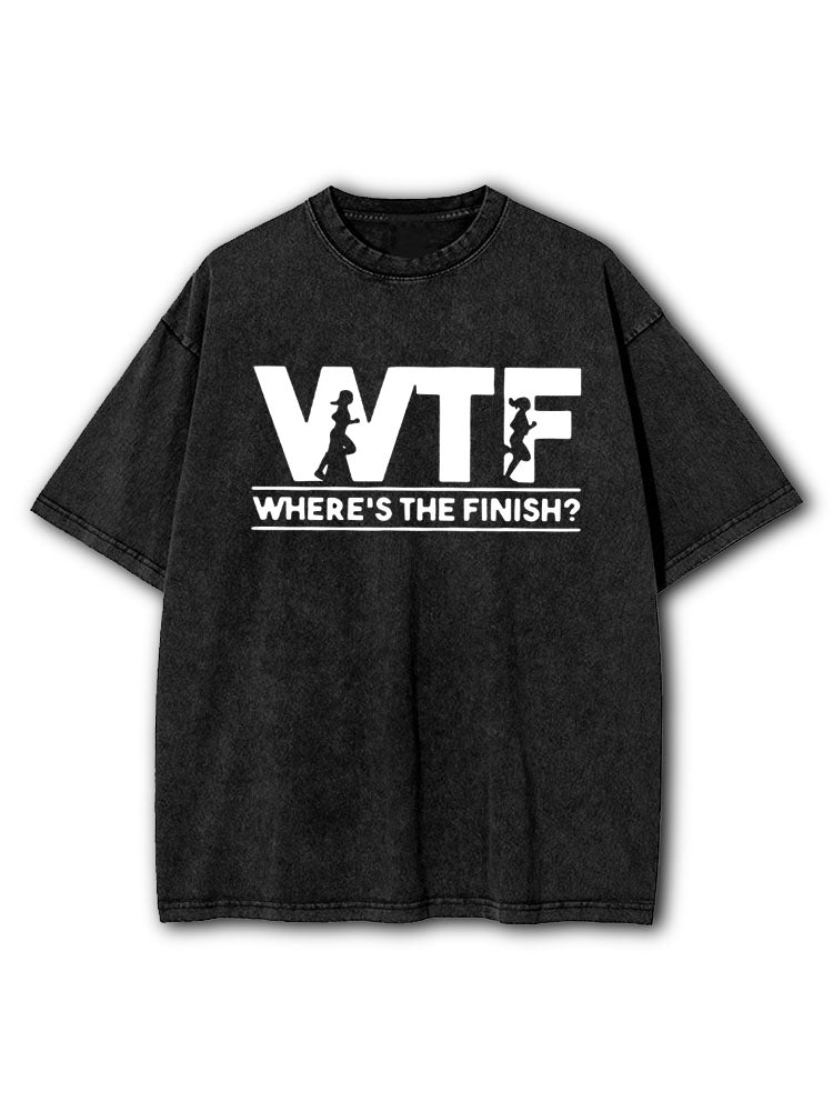 WTF Where's The Finish Washed T-Shirt