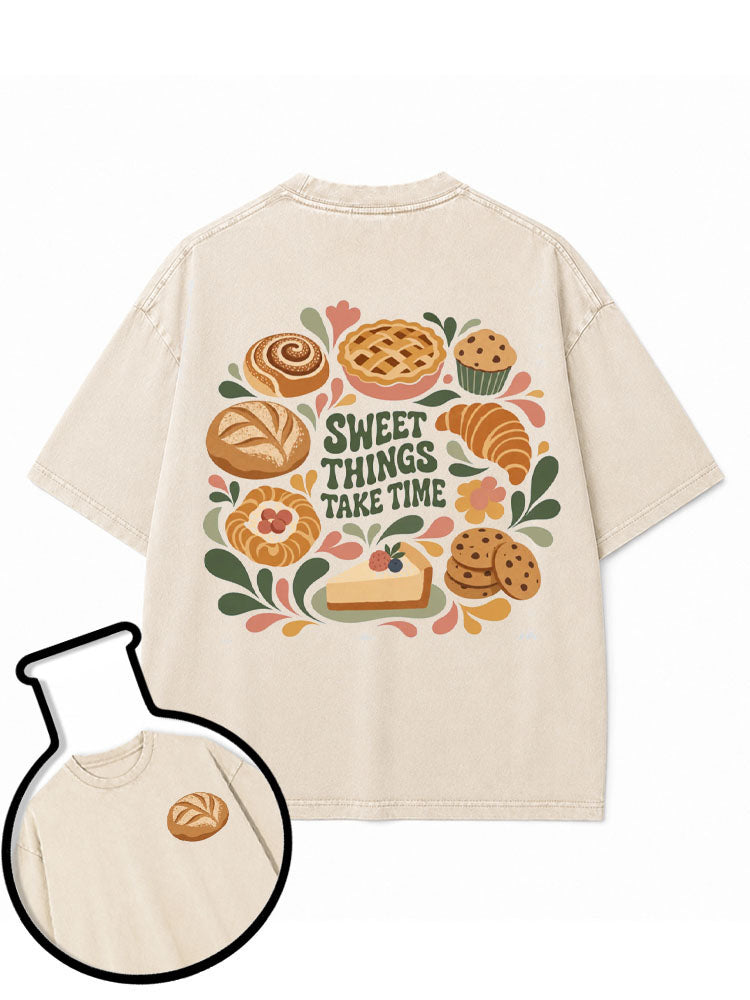 SWEET THINGS TAKE TIME Washed T-Shirt