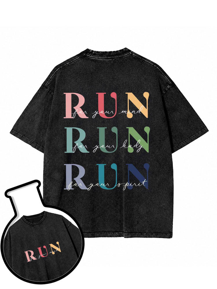 RUN for your Mind Body Spirit Washed T-Shirt