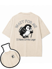 WAIT FOR ME  I Have Little Legs Washed T-Shirt