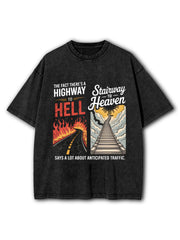 There's Highway To Hell And Stairway To Heaven Washed T-Shirt
