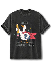 BRUH THEY’RE BACK Washed T-Shirt