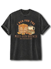 I Run For The Post Run Brunch Washed T-Shirt