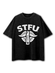 Shut The Fuck Up Washed T-Shirt
