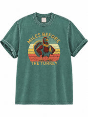 Miles Before the Turkey Washed T-Shirt