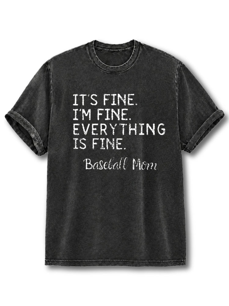It's Fine I'm Fine Everything Is Fine Washed T-Shirt