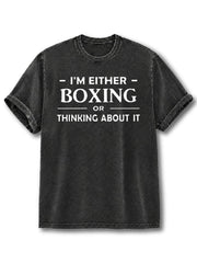 Boxing or Thinking about It Washed T-Shirt
