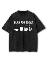 Plan For Today Washed T-Shirt