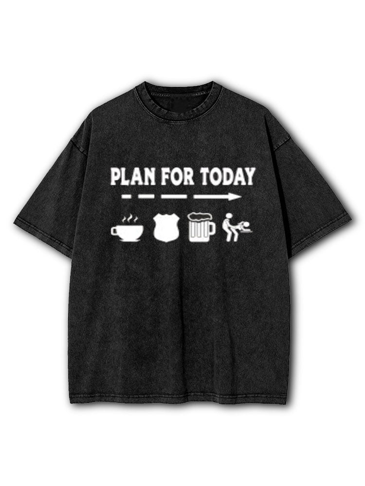Plan For Today Washed T-Shirt