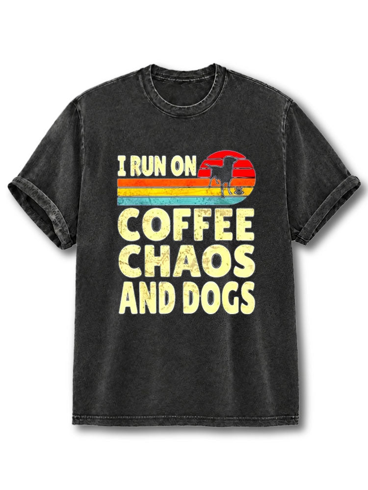 I Run on Coffee Chaos And Dogs Washed T-Shirt