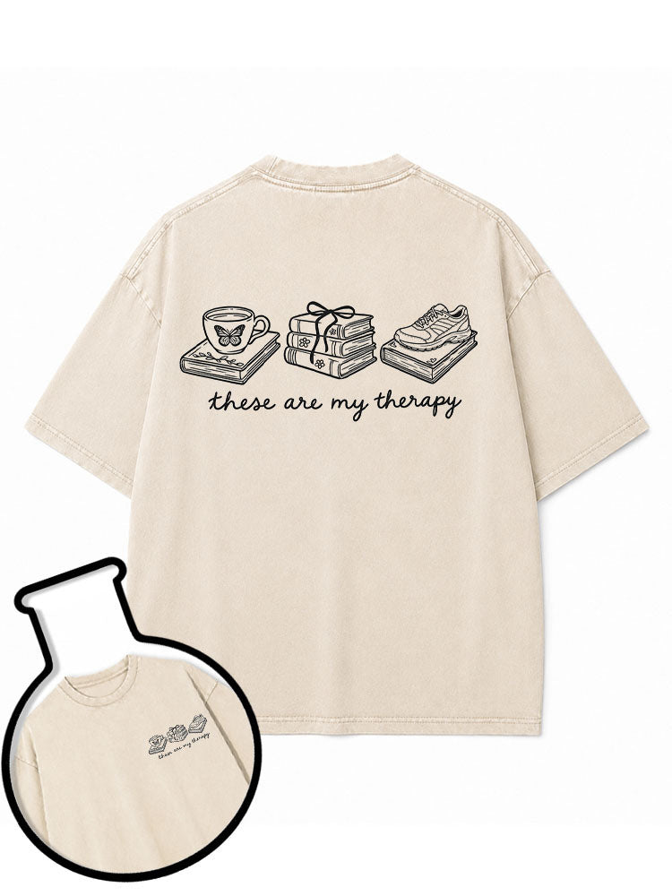 these are my therapy Washed T-Shirt