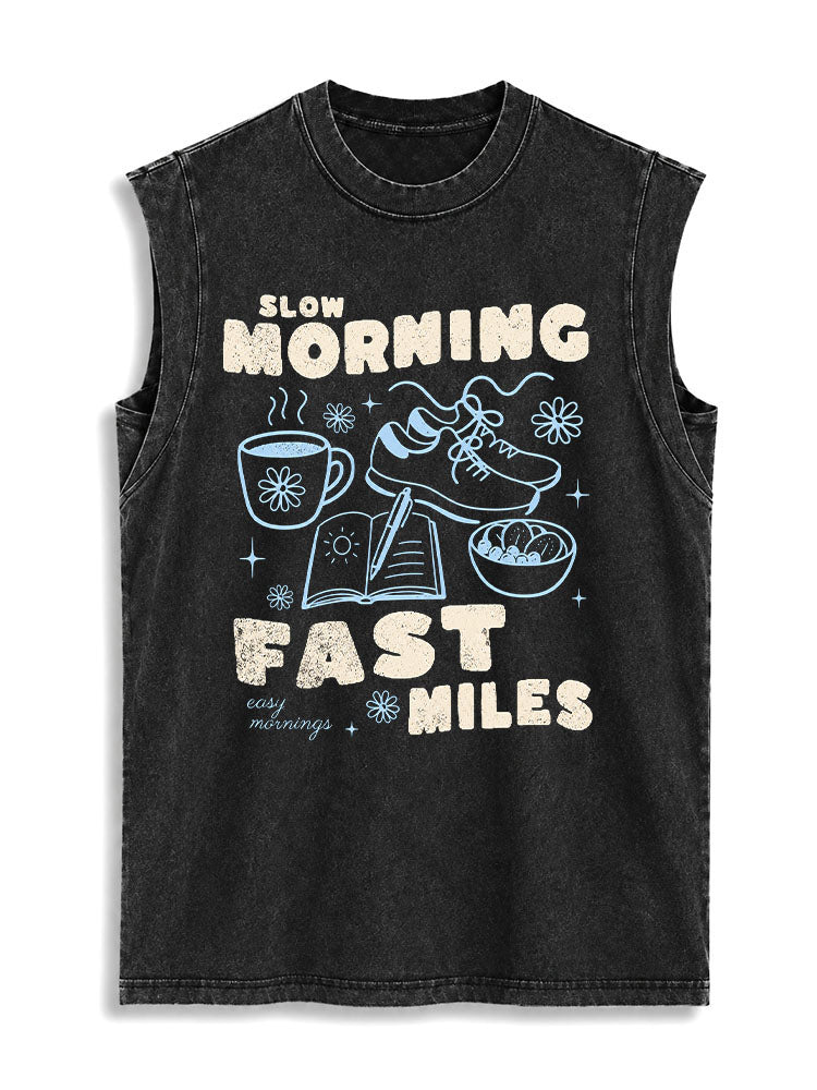 SLOW MORNING FAST MILES Vintage Washed Cotton Tank Top