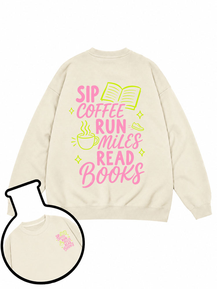 SIP COFFEERUN MILESREAD BOOKS Sweatshirt
