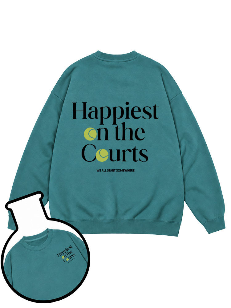 Happiest on the Courts Sweatshirt