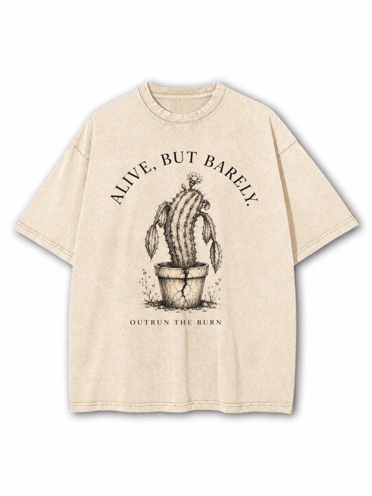 Alive But Barely Washed T-Shirt