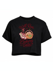 WILL RUN FOR BAKERY DATES Crop Tops