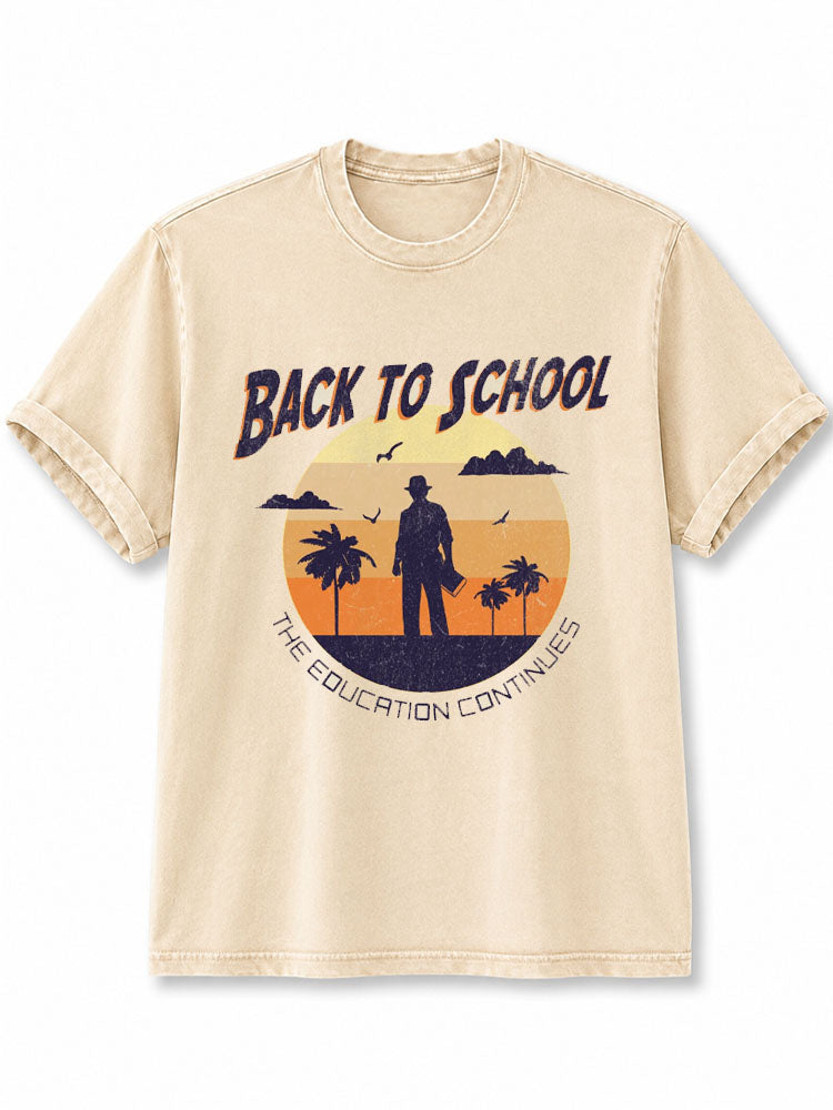 BACK TO SCHOOL THE EDUCATION CONTINUES Washed T-Shirt