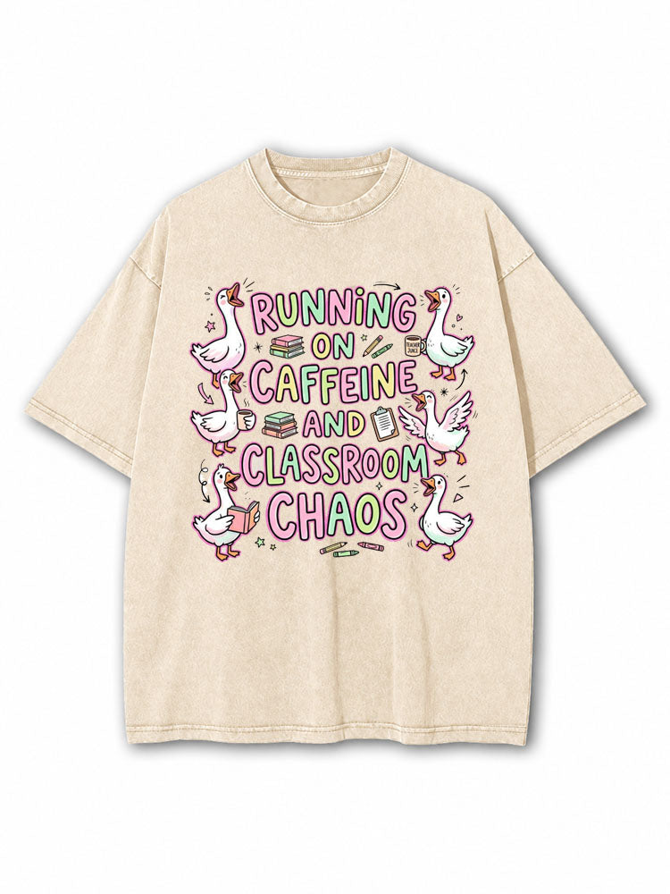 Running on Caffeine And Classroom Chaos Washed T-Shirt
