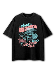Plant Mama Obsessed Club Washed T-Shirt