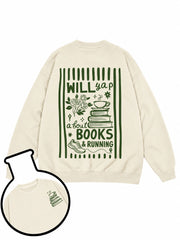 WILL yap about BOOKS & RUNNING Sweatshirt