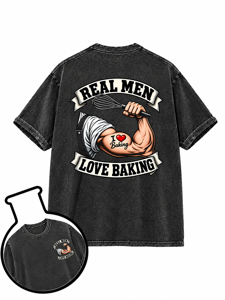 Real Men Love Baking Washed T-Shirt