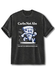 Carbs Not Abs Washed T-Shirt