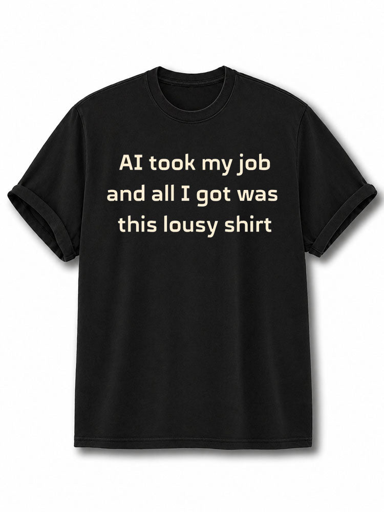 AI Took My Job Cotton Shirt
