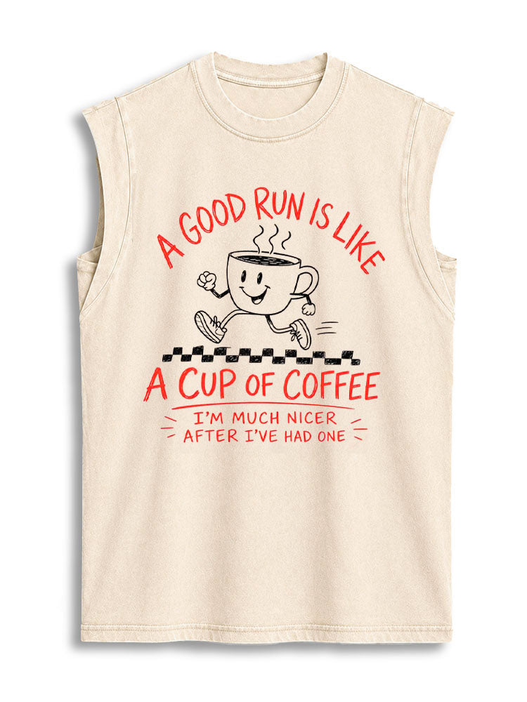 A GOOD RUN IS LIKE A CUP OF COFFE Vintage Washed Cotton Tank Top