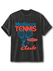 Mediocre Tennis Players Club Washed T-Shirt