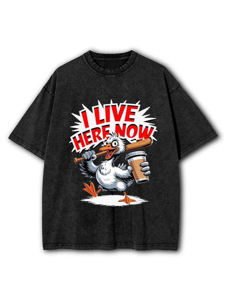 I Live Here Now Washed T-Shirt