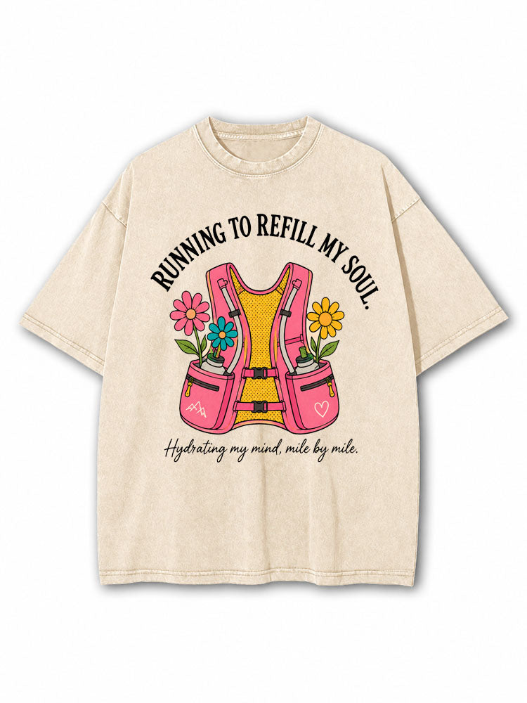 Running To Refill My Soul Washed T-Shirt