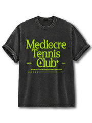 Mediocre Tennis Players Club Washed T-Shirt