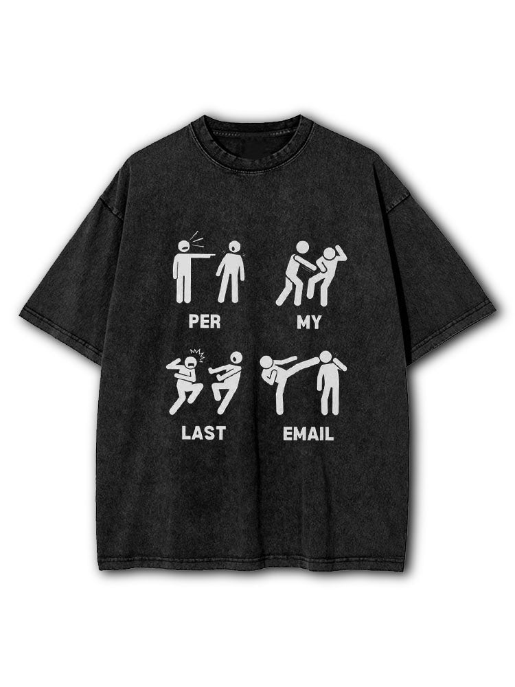 Per My Last Email Washed T-Shirt