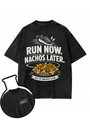 Run Now Nachos Later Washed T-Shirt