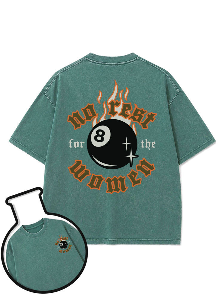 no rest for the women Washed T-Shirt