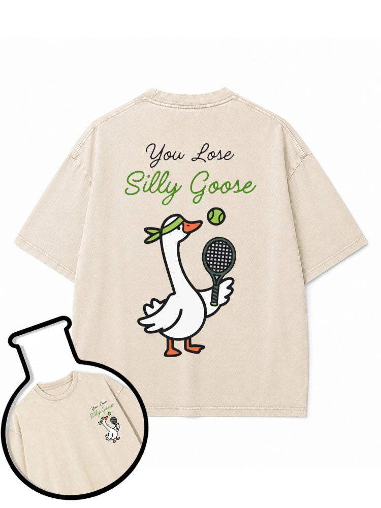 You Lose Silly Goose Washed T-Shirt