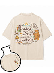 hiking is just walking where you might die Washed T-Shirt