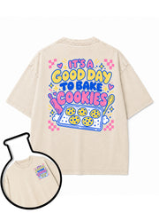 IT'S A GOOD DAY TO BAKE COOKIES Washed T-Shirt