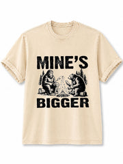 Mine's Bigger Washed T-Shirt