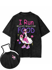 I Run BECAUSE I REALLY LIKE FOOD Washed T-Shirt