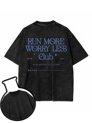 RUN MORE  WORRY LESS  Club WE'RE HERE FOR THE LONG RUN Washed T-Shirt