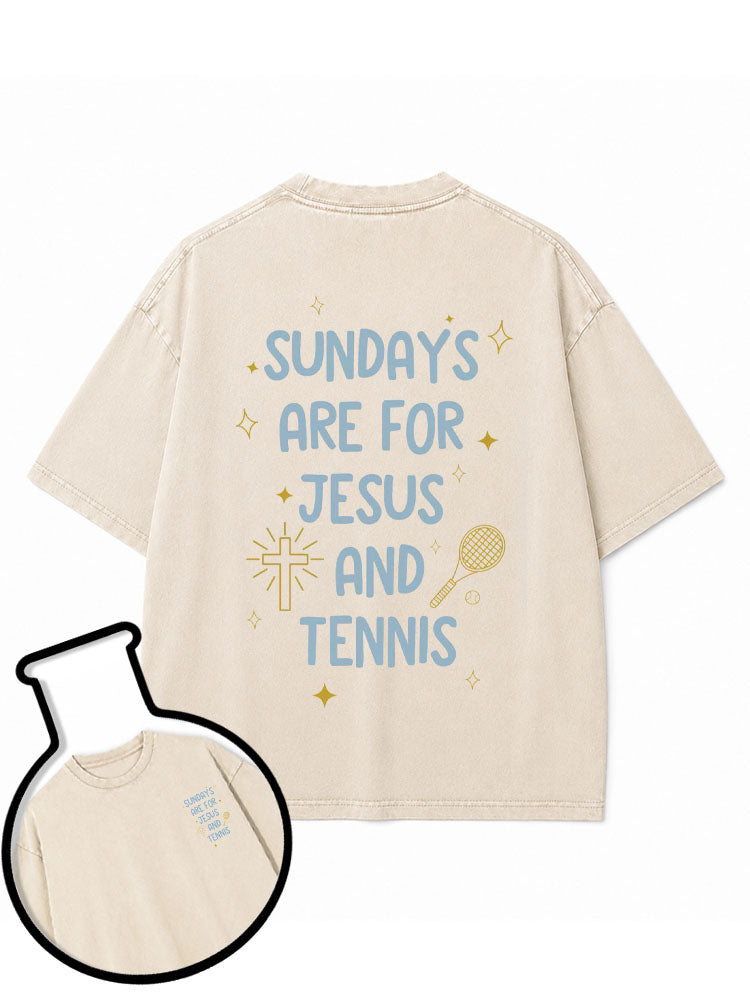 SUNDAYS ARE FOR JESUS AND TENNIS Washed T-Shirt