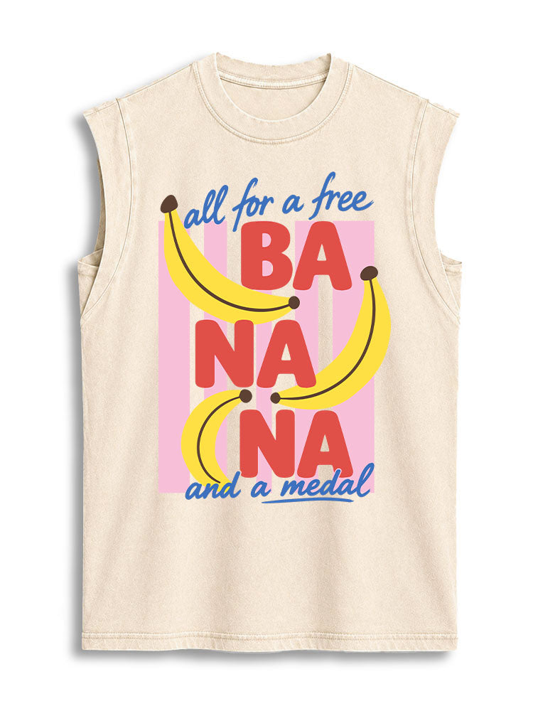 ALL FOR A FREE BA NA NA AND A MEDAL Vintage Washed Cotton Tank Top
